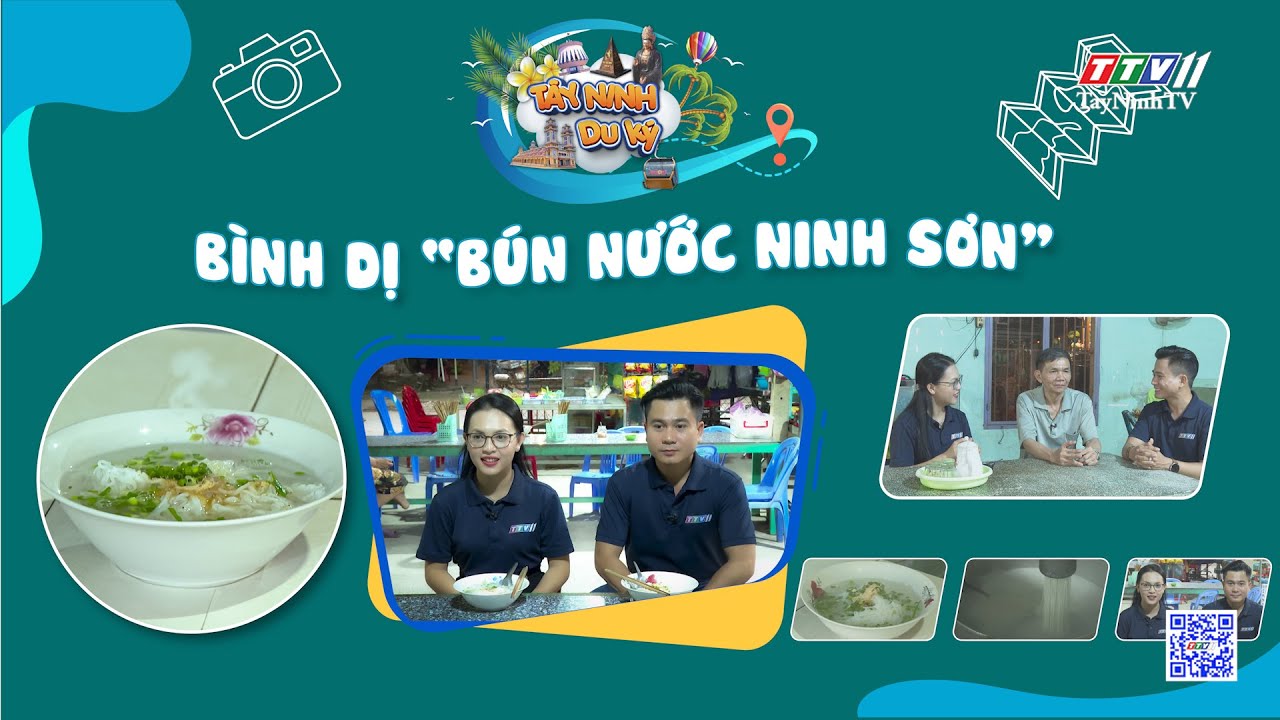 Bình dị “Bún nước Ninh Sơn” | TÂY NINH DU KÝ | TayNinhTVEnt